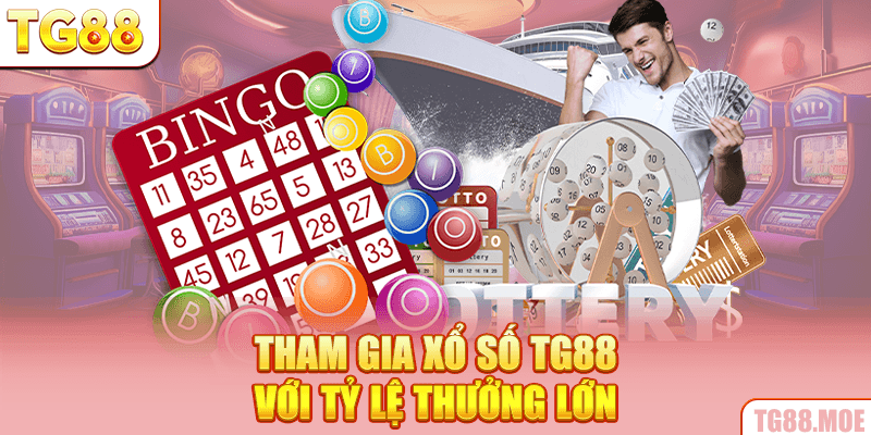 Tham gia xổ số với tỷ lệ thưởng lớn